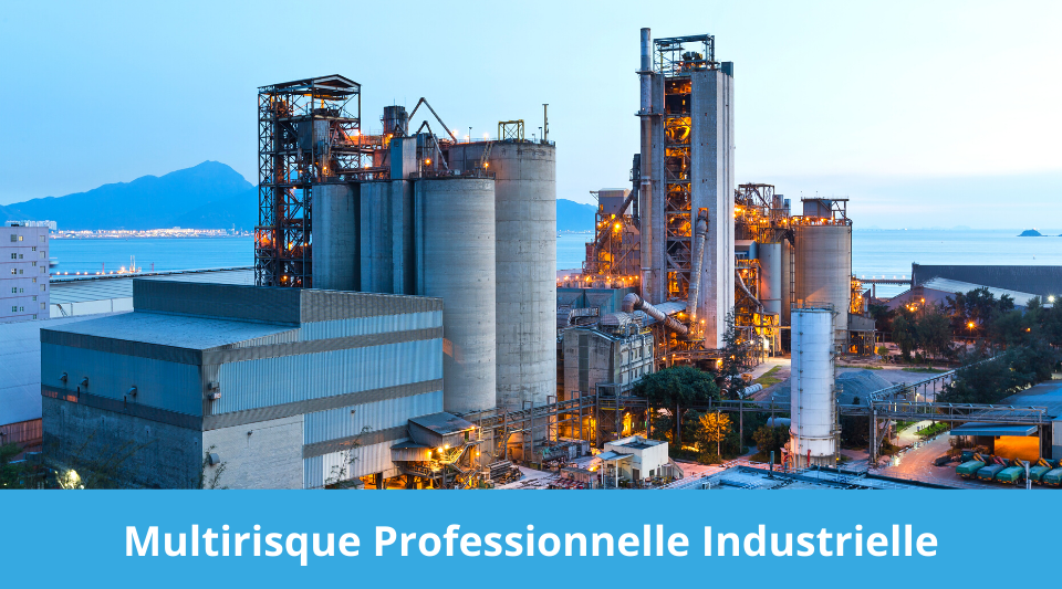 Entreprise industrielle et assurance multirisque pro