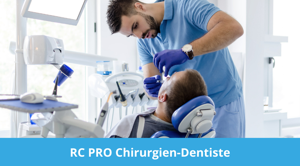 assurance responsabilité du chirurgien dentiste pendant l'exercice de son métier