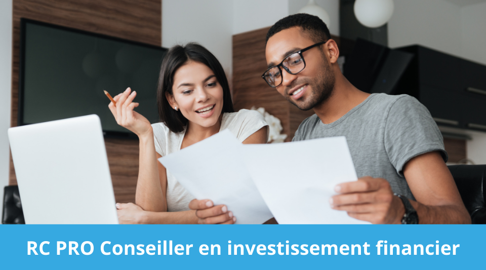 pour conseiller des clients en investissement financier, une RCP est obligatoire